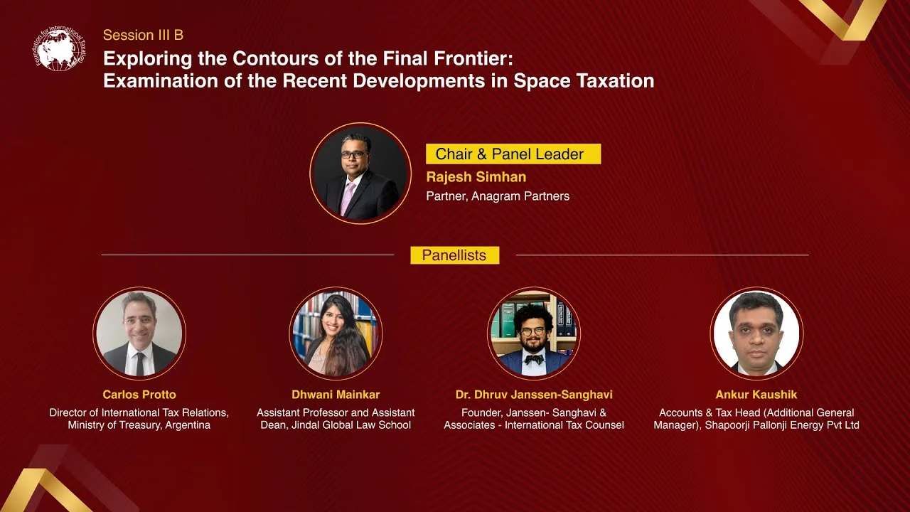 Session III B - Exploring the Contours of the Final Frontier: Examination of the Recent Developments in Space Taxation